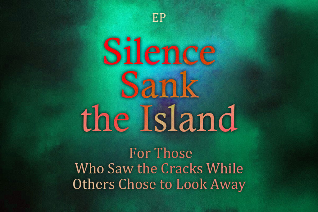 Silence Sank the Island