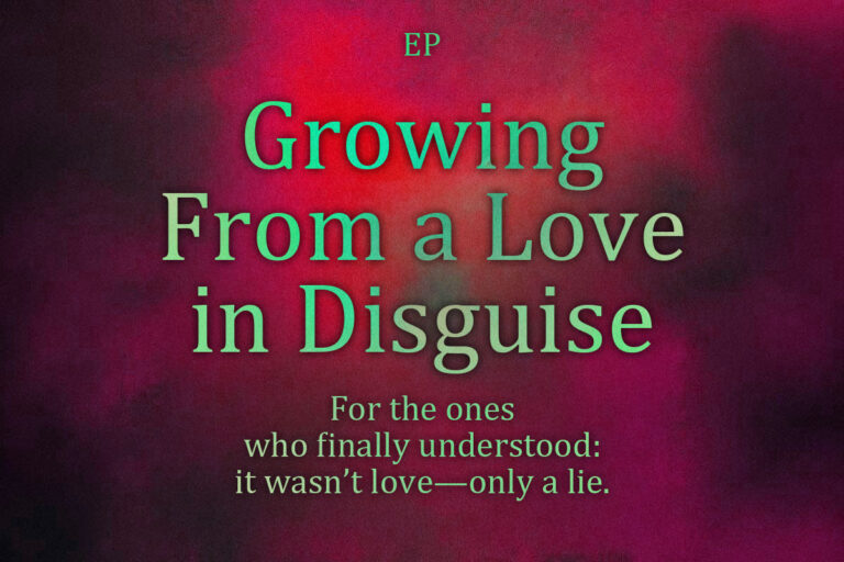 Growing From a Love in Disguise